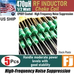 5 Pieces 470UH 1/2W Inductor Epoxy Coated Rf Choke Coil Us Ship. Fixed Price $7.11.
