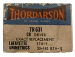 Thordarson TR631 Cb Driver For Lafayette ETA-1 Unimetrics Radio Vintage Nos. Fixed Price $49.99.