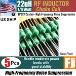 5 Pieces 22UH 1/4W Inductor Epoxy Coated Rf Choke Coil Us Ship. Fixed Price $7.11.